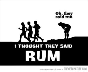 (I promise I don't even like Rum.)