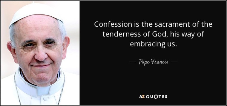 quote-confession-is-the-sacrament-of-the-tenderness-of-god-his-way-of-embracing-us-pope-francis-92-32-87