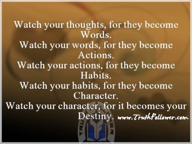 Watch-your-thoughts-words-actions-habits